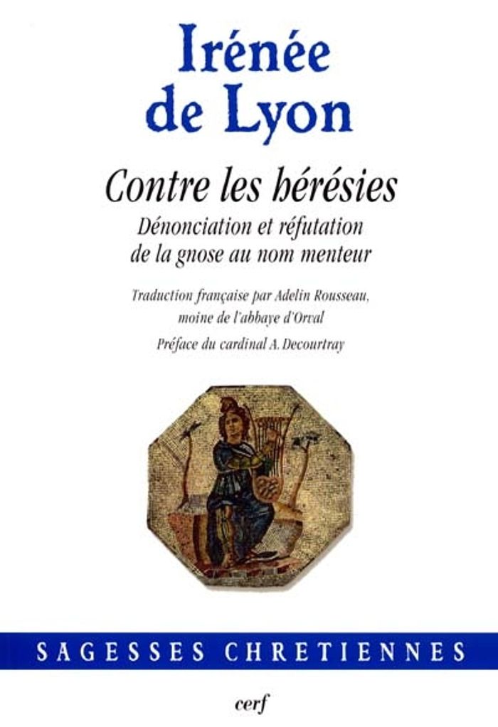 Couverture du livre « CONTRE LES HERESIES » de Lyon Irenee De, librairie Les Contes Infusés à Corte