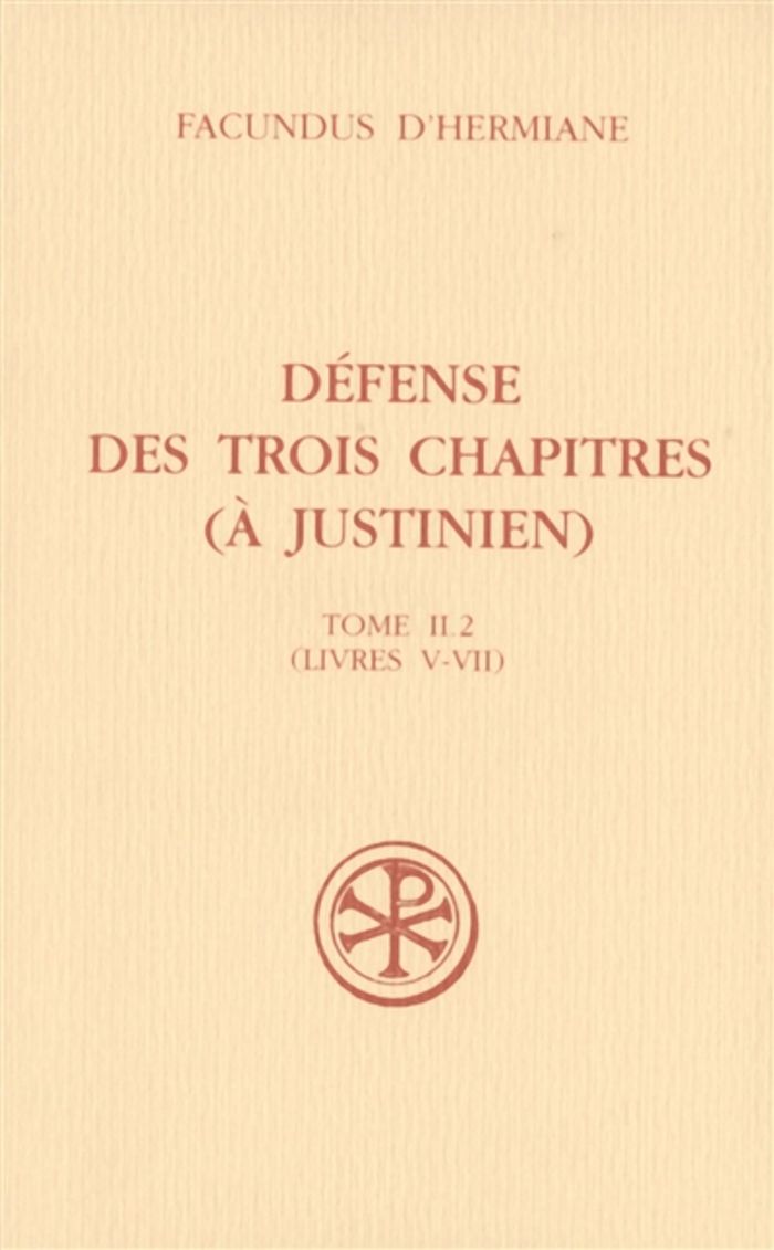 Couverture du livre « DEFENSE DES TROIS CHAPITRES A JUSTINIEN TOME 2.2 (LIVRES V-VII) », librairie Les Contes Infusés à Corte