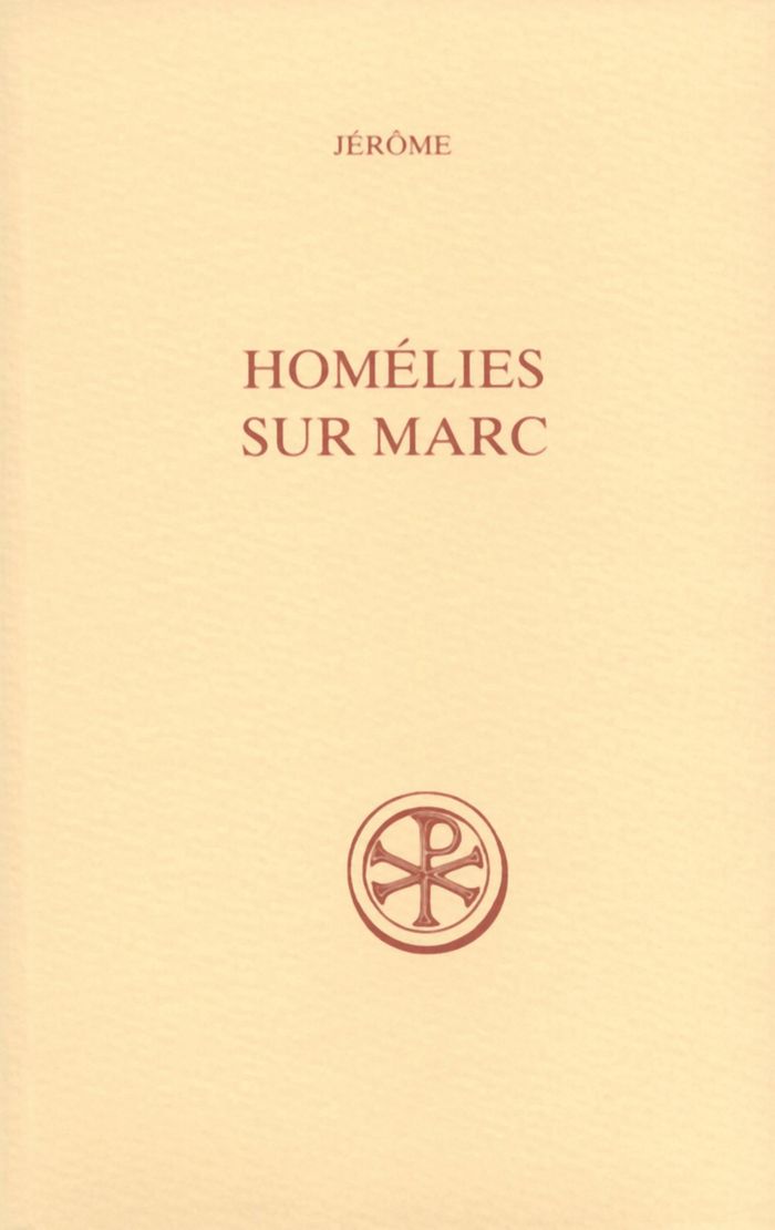 Couverture du livre « SC 494 HOMELIES SUR MARC » de Jerome, librairie Les Contes Infusés à Corte