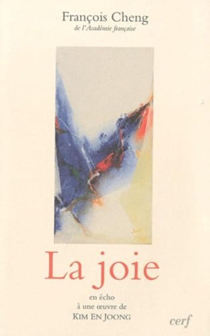 Couverture du livre « LA JOIE » de Francois Cheng, librairie Les Contes Infusés à Corte