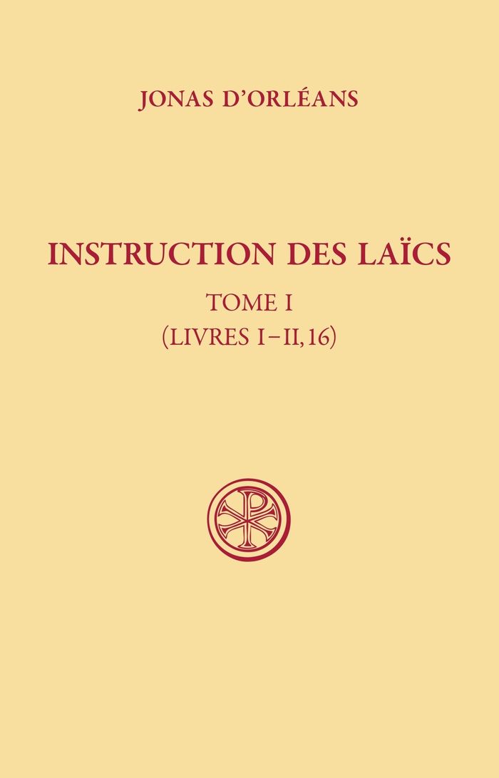 Couverture du livre « SC 549 INSTRUCTIONS DES LAICS, I » de D'Orleans Jonas, librairie Les Contes Infusés à Corte
