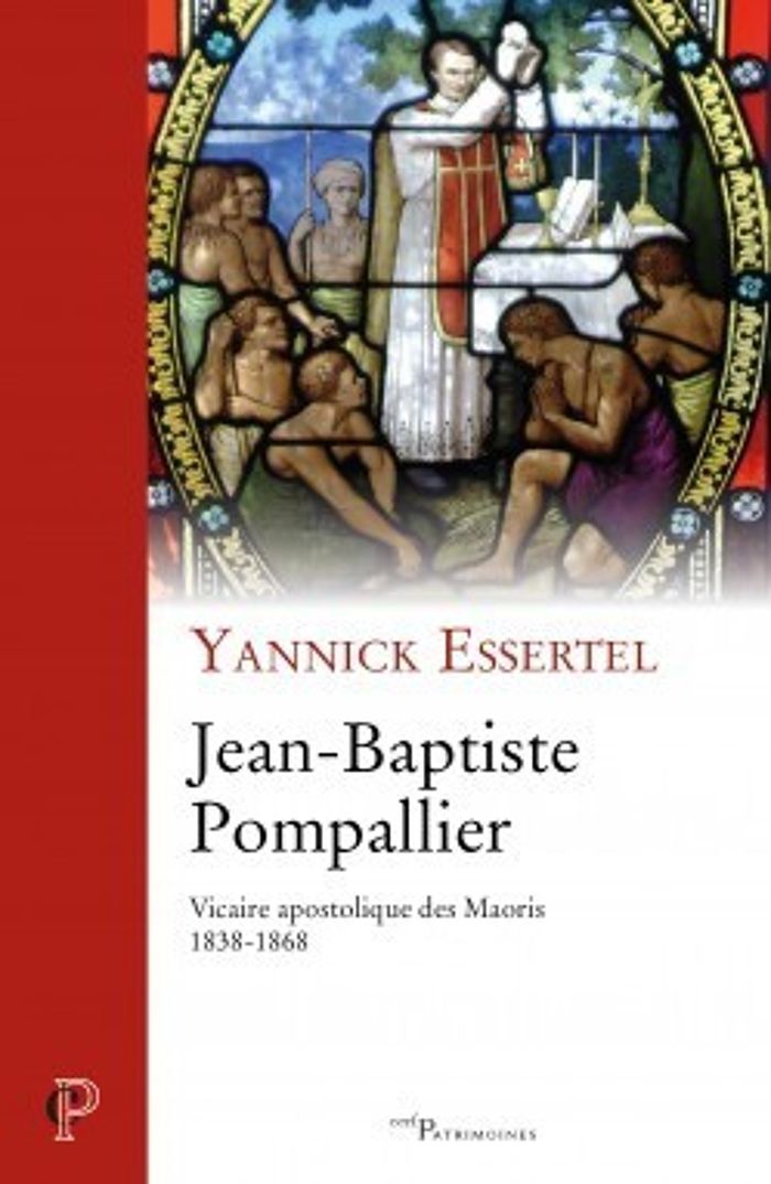 Couverture du livre « JEAN-BAPTISTE POMPALLIER » de Yannick Essertel, librairie Les Contes Infusés à Corte