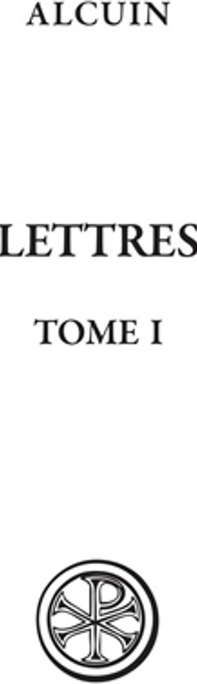Couverture du livre « SC 597 LETTRES - TOME 1 » de Alcuin, librairie Les Contes Infusés à Corte