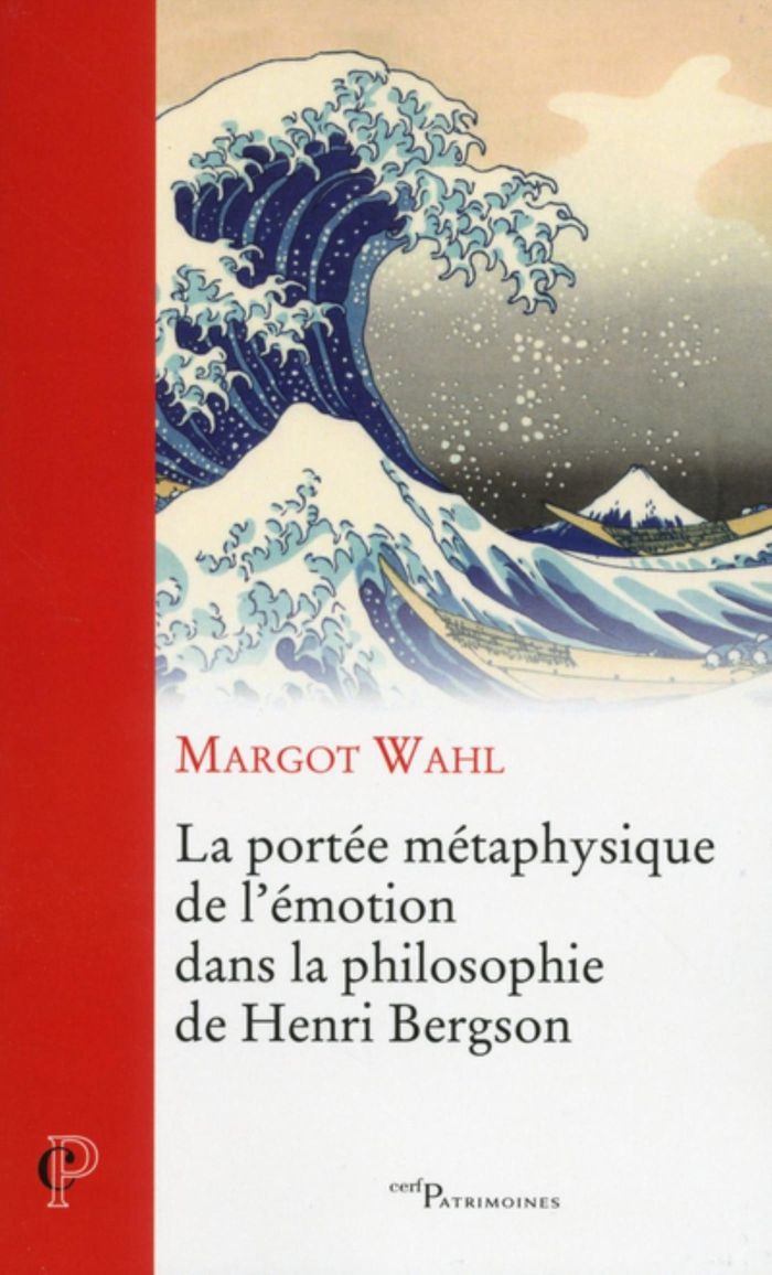 Couverture du livre « LA PORTEE METAPHYSIQUE DE L'EMOTION DANS LA PHILOSOPHIE DE HENRI BERGSON » de Margot Wahl, librairie Les Contes Infusés à Corte