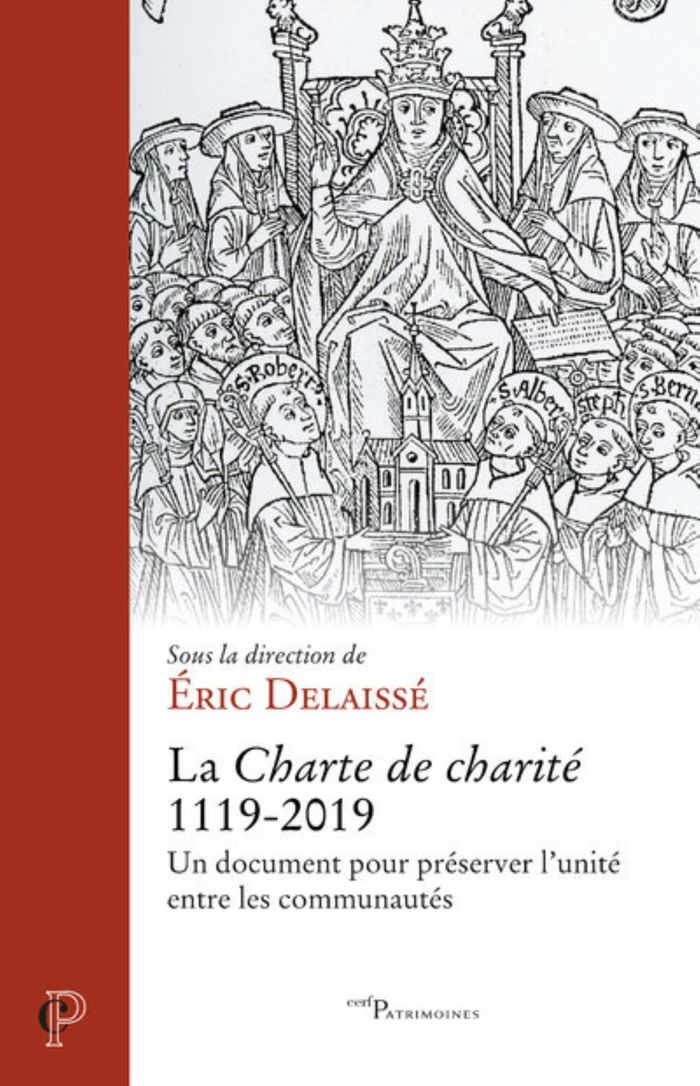 Couverture du livre « LA CHARTE DE CHARITE 1119-2019 - UN DOCUMENT POURPRESERVER L'UNITE ENTRE LES COMMUNAUTES » de Eric Delaisse, librairie Les Contes Infusés à Corte