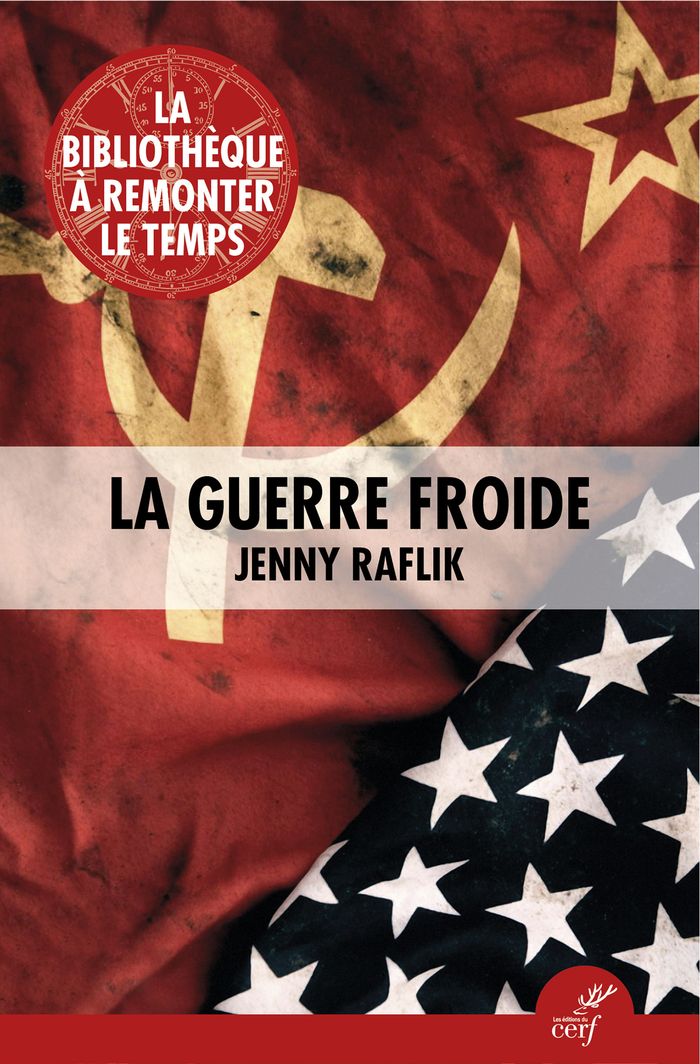 Couverture du livre « La Guerre froide » de Jenny Raflik-Grenouilleau, librairie Les Contes Infusés à Corte