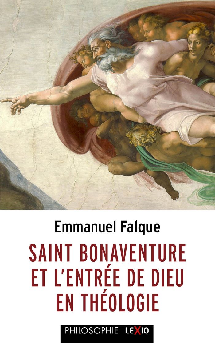 Couverture du livre « Saint Bonaventure et l'entrée de Dieu en théologie » de Emmanuel Falque, librairie Les Contes Infusés à Corte