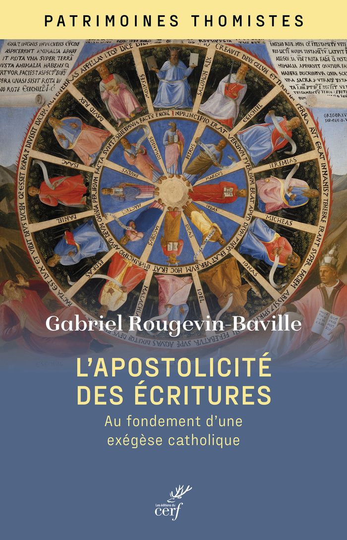 Couverture du livre « L'apostolicité des Écritures : au fondement d'un exégèse catholique » de Gabriel Rougevin-Baville, librairie Les Contes Infusés à Corte