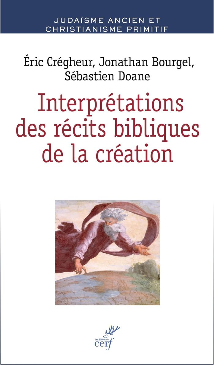 Couverture du livre « Interprétations des récits bibliques de création : et formation des identités juive,chrétienne et samaritaine ay tournant de l'ère commune » de Jonathan Bourgel, librairie Les Contes Infusés à Corte