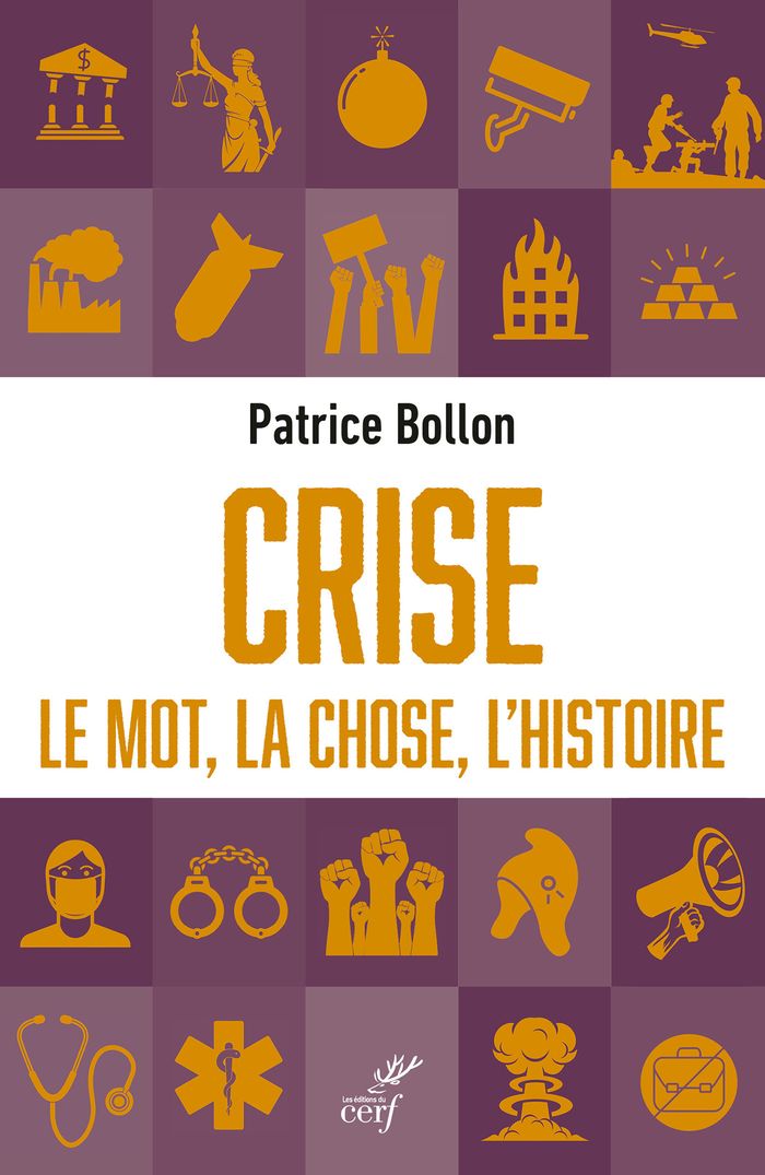 Couverture du livre « Crise : le mot, la chose, l'histoire », librairie Les Contes Infusés à Corte