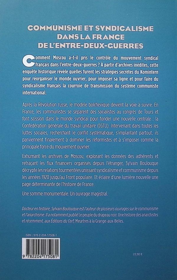 Quatrième de couverture de « Communisme et syndicalisme dans la France de l'entre-deux-guerres : histoire de la Confédération générale du travail unitaire »