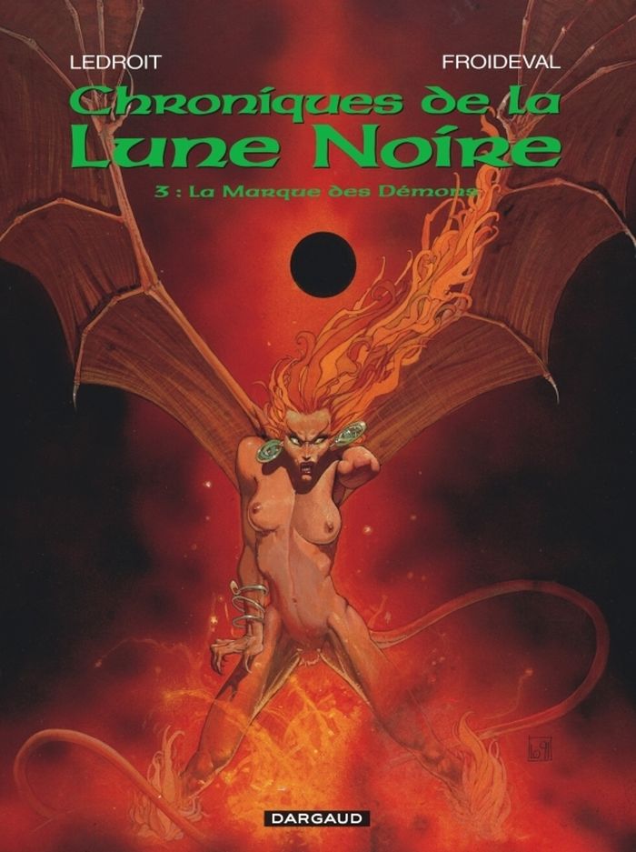 Couverture du livre « LES CHRONIQUES DE LA LUNE NOIRE - TOME 3 - LA MARQUE DES DEMONS » de Froideval/ledroit, librairie Les Contes Infusés à Corte
