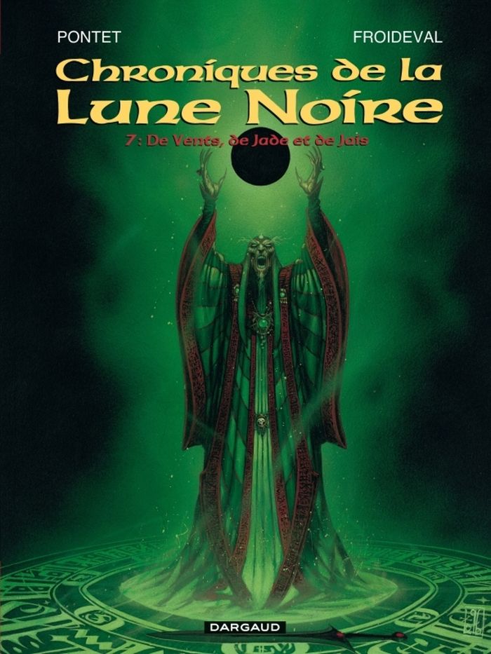 Couverture du livre « LES CHRONIQUES DE LA LUNE NOIRE - TOME 7 - DE VENTS, DE JADE ET DE JAIS » de Froideval, librairie Les Contes Infusés à Corte