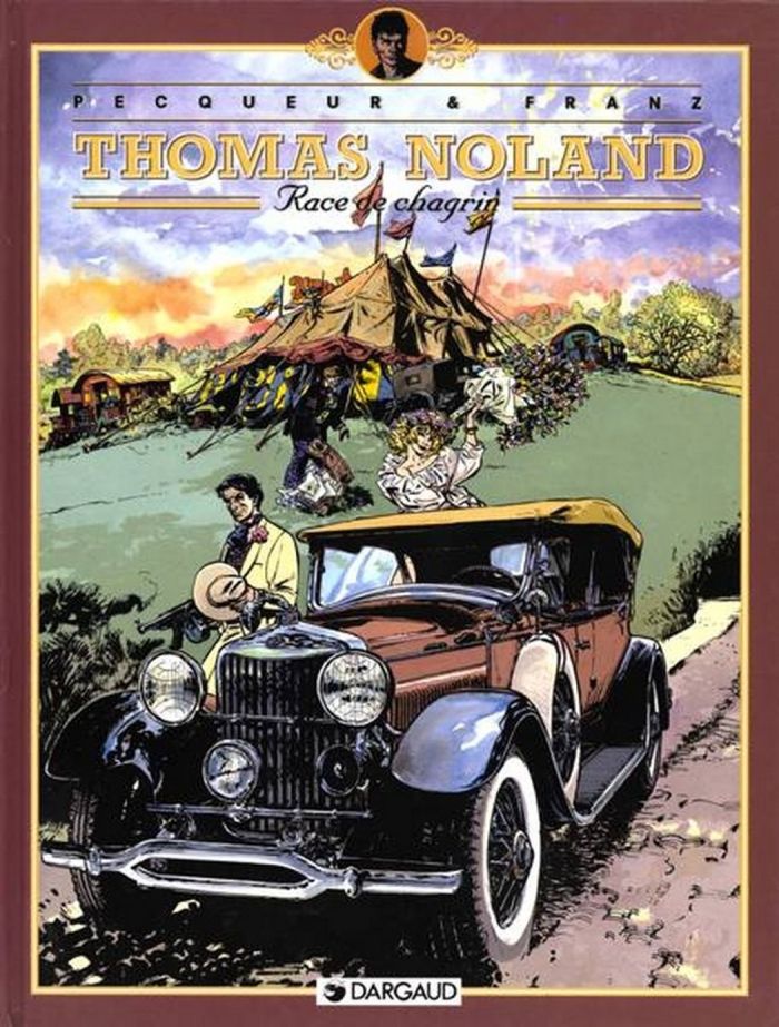 Couverture du livre « THOMAS NOLAND - TOME 2 - RACE DE CHAGRIN » de Franz/pecqueur, librairie Les Contes Infusés à Corte