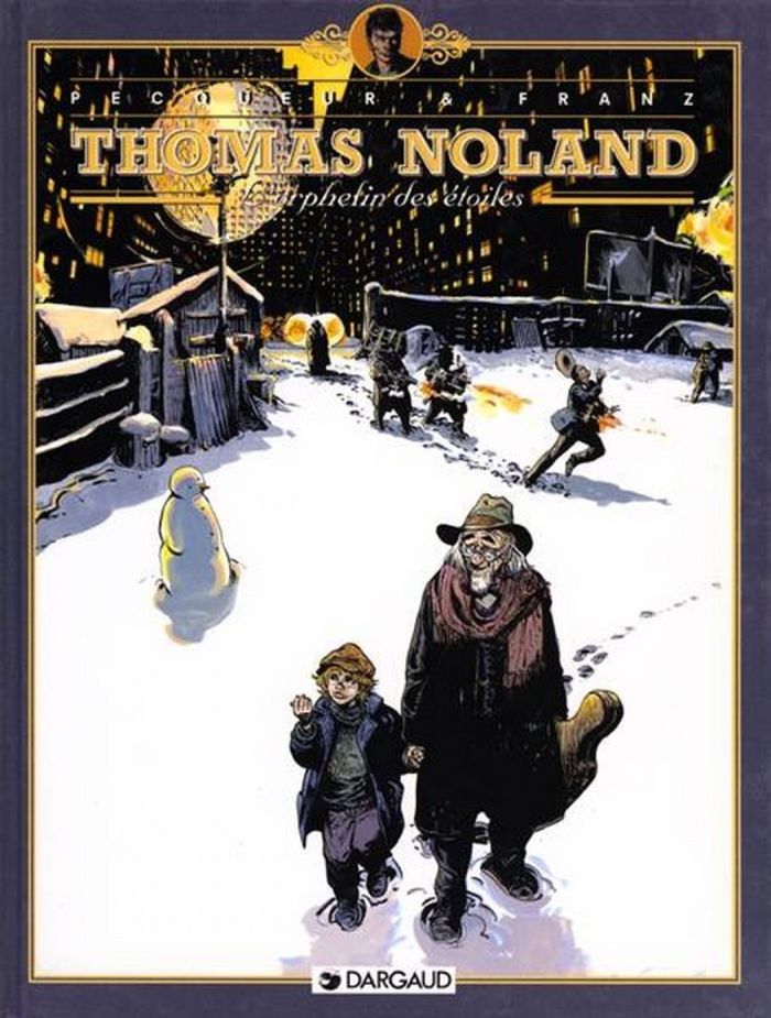 Couverture du livre « THOMAS NOLAND - TOME 3 - L'ORPHELIN DES ETOILES » de Franz/pecqueur, librairie Les Contes Infusés à Corte