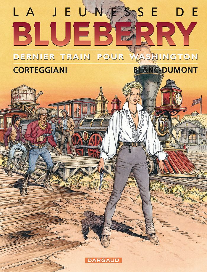 Couverture du livre « LA JEUNESSE DE BLUEBERRY - TOME 12 - DERNIER TRAIN POUR WASHINGTON » de Corteggiani, librairie Les Contes Infusés à Corte