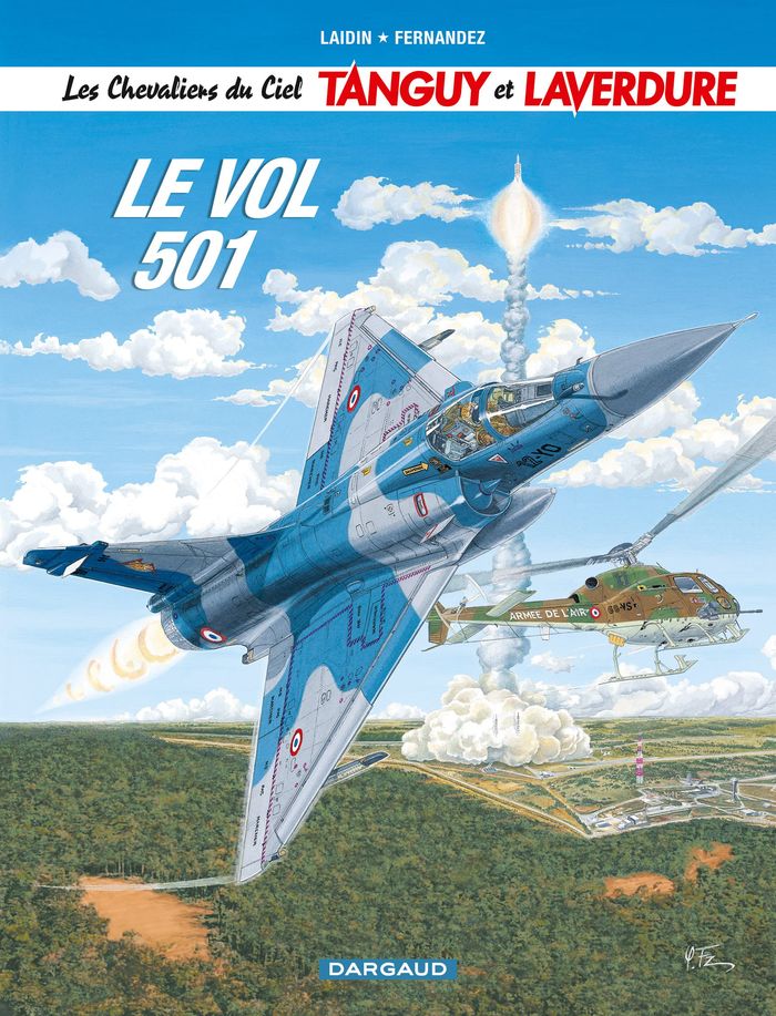 Couverture du livre « LES CHEVALIERS DU CIEL TANGUY ET LAVERDURE - TOME 3 - LE VOL 501 » de Laidin/fernandez, librairie Les Contes Infusés à Corte