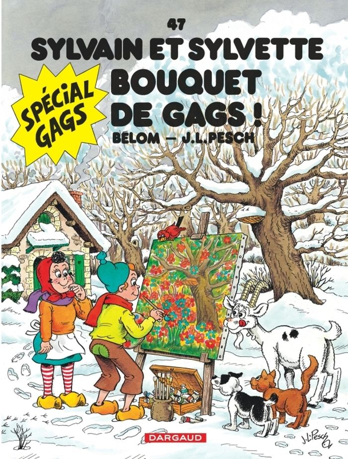 Couverture du livre « SYLVAIN ET SYLVETTE - TOME 47 - BOUQUET DE GAGS ! » de Belom/pesch, librairie Les Contes Infusés à Corte