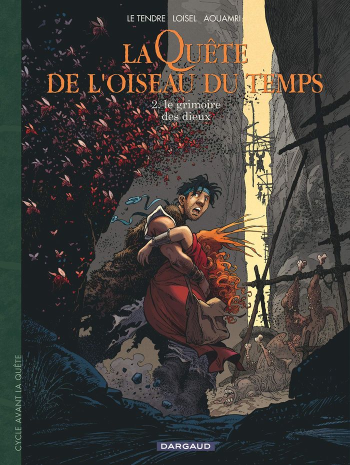 Couverture du livre « LA QUETE DE L'OISEAU DU TEMPS - AVANT LA QUETE - T02 - LA QUETE DE L'OISEAU DU TEMPS - AVANT LA QUET » de Aouamri/loisel, librairie Les Contes Infusés à Corte