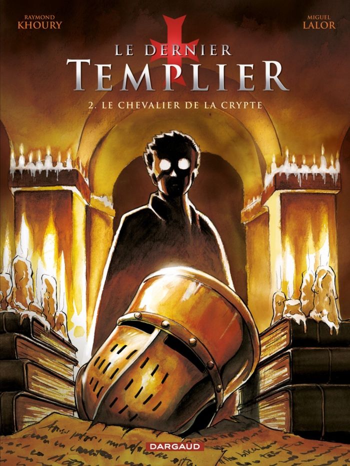 Couverture du livre « LE DERNIER TEMPLIER - SAISON 1 - TOME 2 - LE CHEVALIER DE LA CRYPTE », librairie Les Contes Infusés à Corte