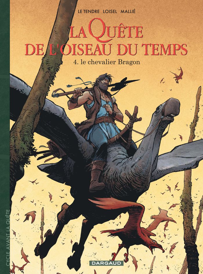 Couverture du livre « LA QUETE DE L'OISEAU DU TEMPS - AVANT LA QUETE - T04 - LA QUETE DE L'OISEAU DU TEMPS - AVANT LA QUET » de Tendre/loisel Le, librairie Les Contes Infusés à Corte