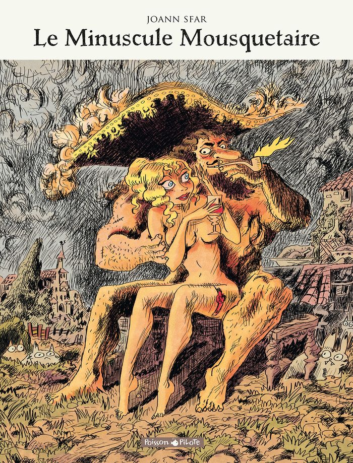 Couverture du livre « LE MINUSCULE MOUSQUETAIRE - LE MINUSCULE MOUSQUETAIRE - INTEGRALE COMPLETE » de Sfar, librairie Les Contes Infusés à Corte