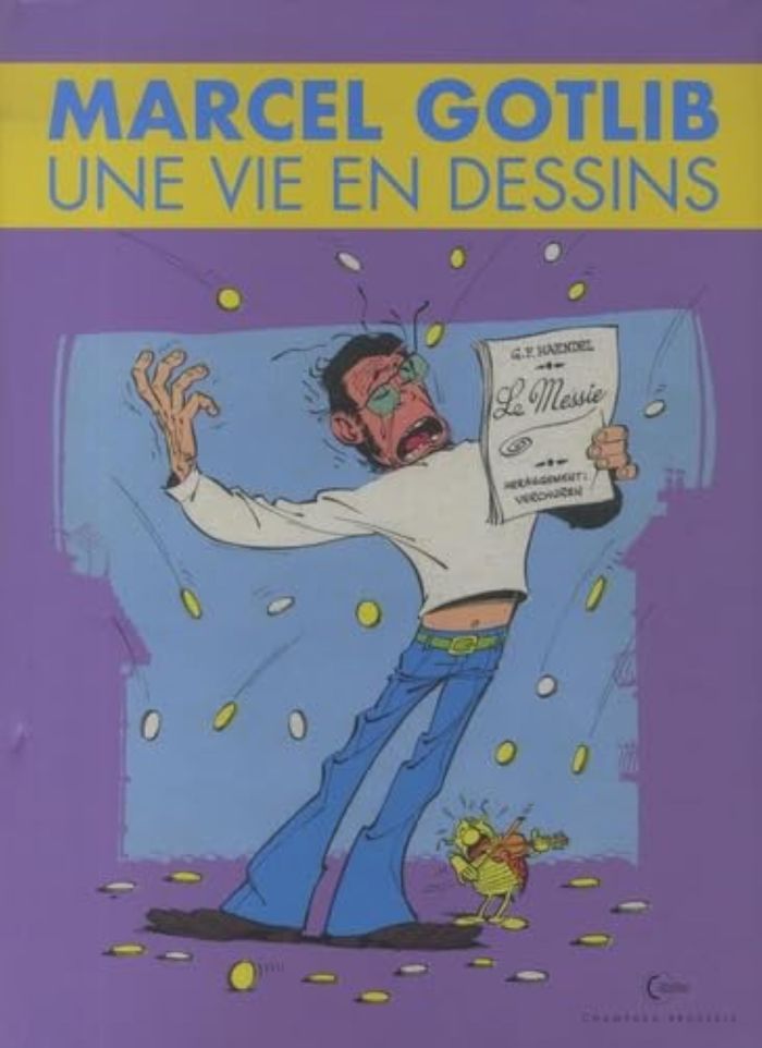 Couverture du livre « GOTLIB, UNE VIE EN DESSINS », librairie Les Contes Infusés à Corte