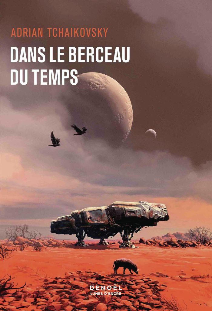 Couverture du livre « Dans le berceau du temps » de Adrian Tchaikovsky, librairie Les Contes Infusés à Corte