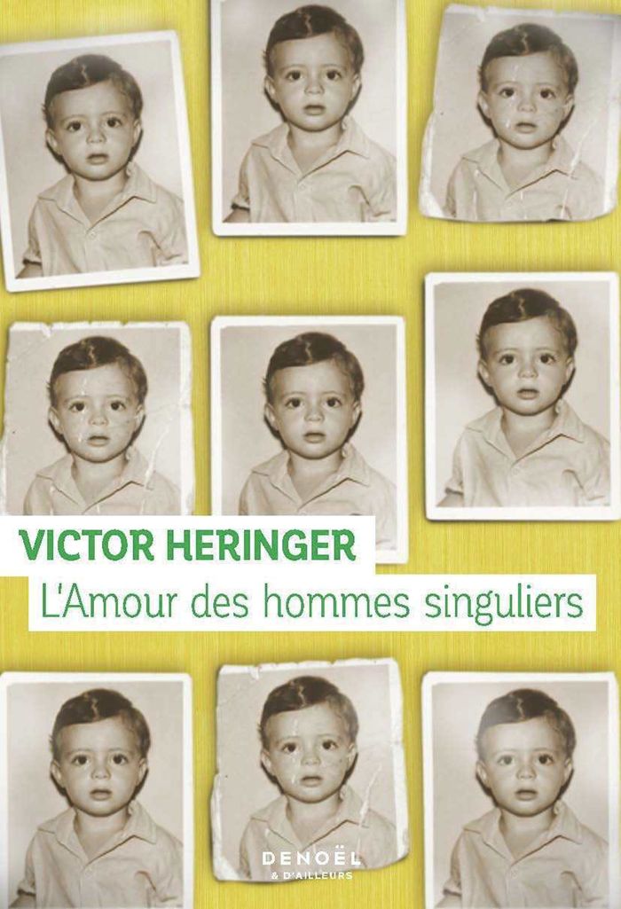 Couverture du livre « L'amour des hommes singuliers : roman » de Victor Heringer, librairie Les Contes Infusés à Corte