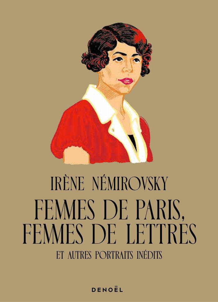 Couverture du livre « Femmes de Paris, femmes de lettres : et autres portraits inédits » de Irène Némirovsky, librairie Les Contes Infusés à Corte
