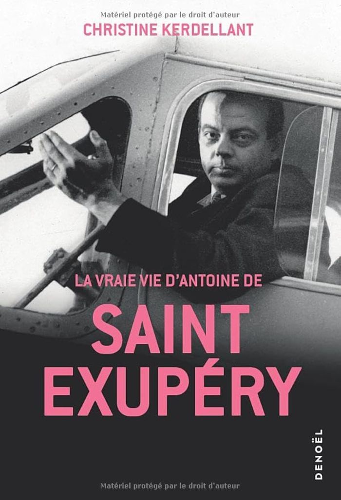 Couverture du livre « LA VRAIE VIE D'ANTOINE DE SAINT-EXUPERY » de Christine Kerdellant, librairie Les Contes Infusés à Corte