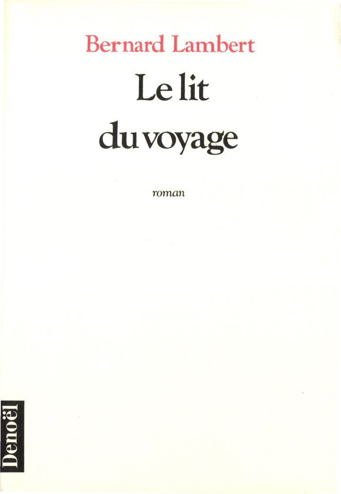 Couverture du livre « LE LIT DU VOYAGE » de Bernard Lambert, librairie Les Contes Infusés à Corte