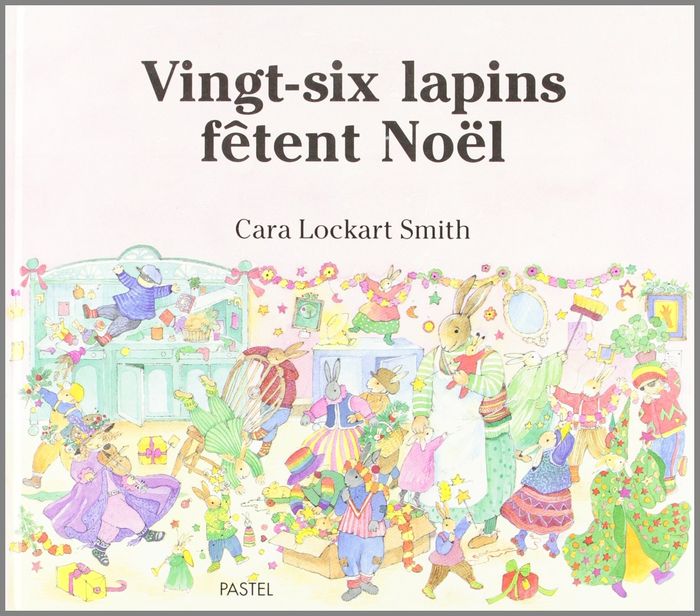 Couverture du livre « VINGT SIX LAPINS FETENT NOEL », librairie Les Contes Infusés à Corte