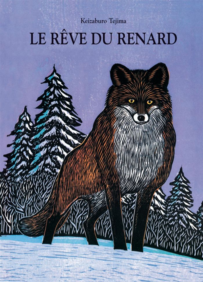 Couverture du livre « LE REVE DU RENARD » de Keizaburo Tejima, librairie Les Contes Infusés à Corte