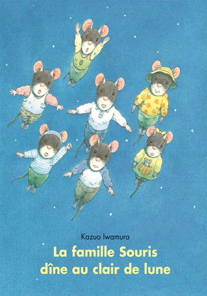 Couverture du livre « LA FAMILLE SOURIS DINE AU CLAIR DE LUNE » de Kazuo Iwamura, librairie Les Contes Infusés à Corte
