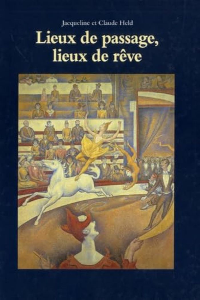 Couverture du livre « LIEUX DE PASSAGE LIEUX DE REVE » de Jacqueline Held, librairie Les Contes Infusés à Corte