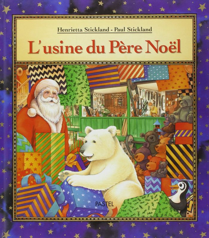 Couverture du livre « L'USINE DU PERE NOEL » de Stickland P E H., librairie Les Contes Infusés à Corte