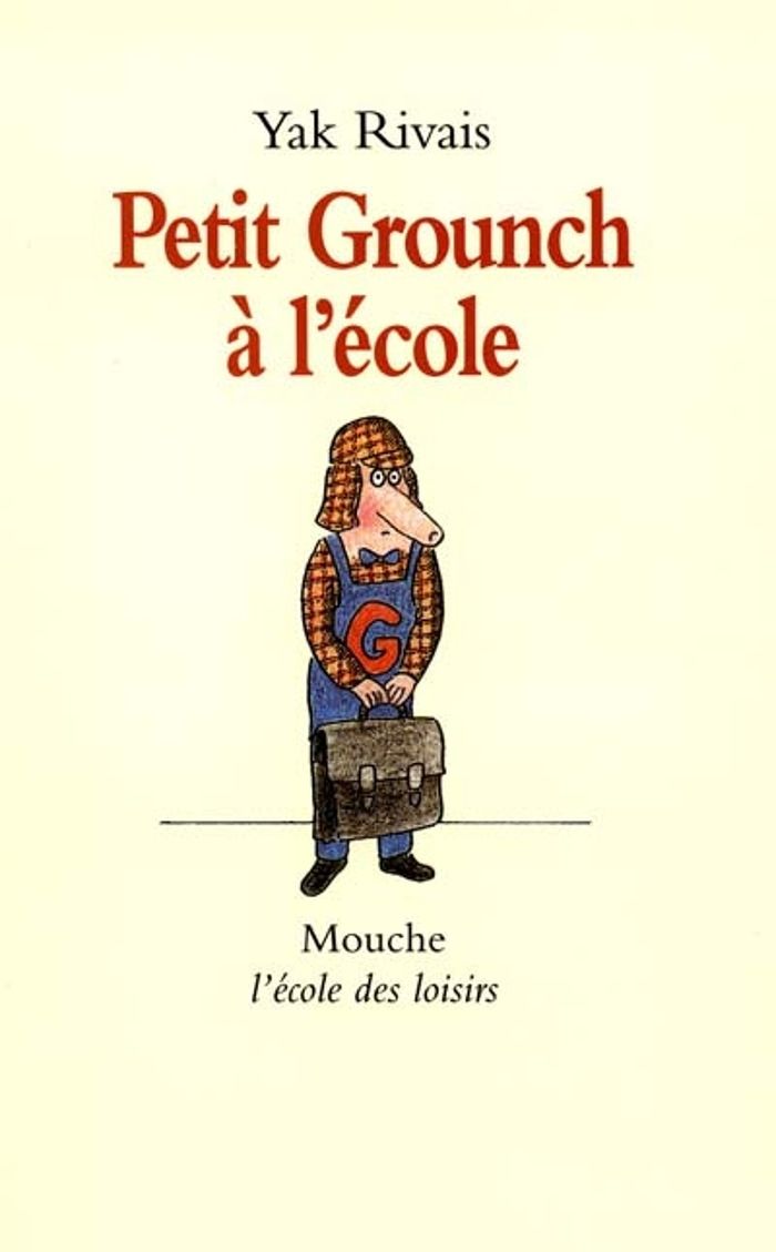 Couverture du livre « PETIT GROUNCH A L ECOLE » de Yak Rivais, librairie Les Contes Infusés à Corte