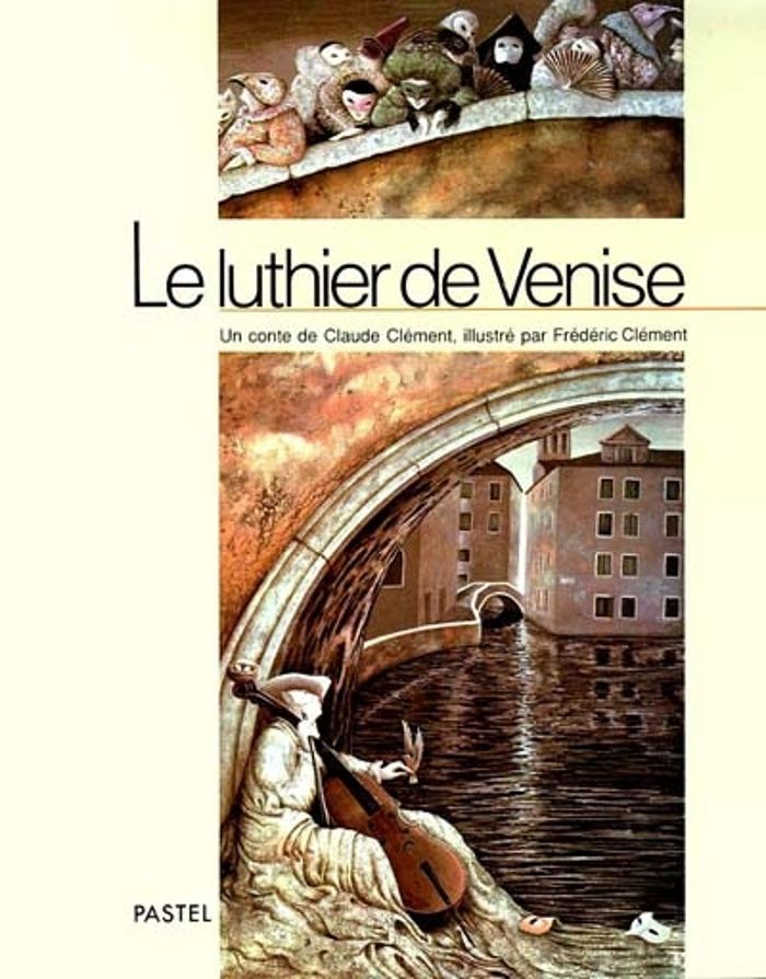 Couverture du livre « LE LUTHIER DE VENISE » de Clement, librairie Les Contes Infusés à Corte