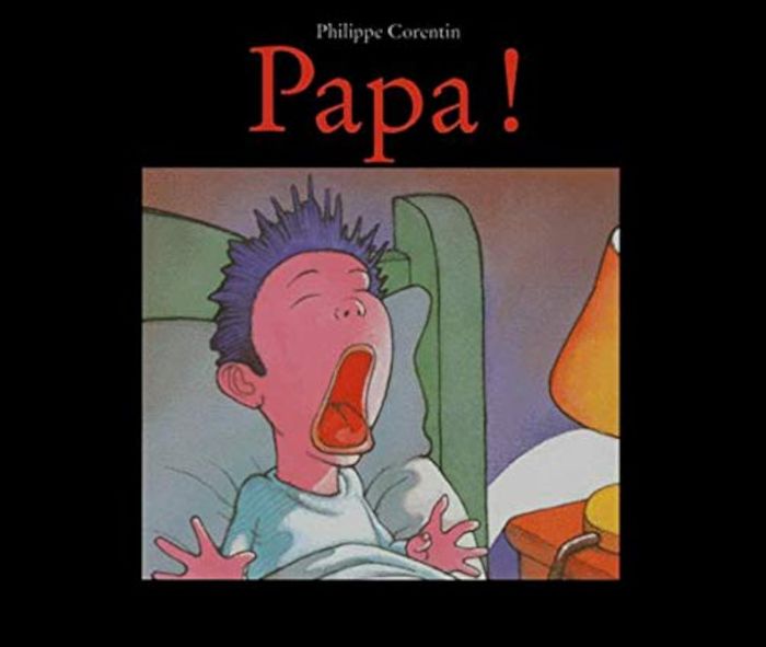 Couverture du livre « PAPA! » de Philippe Corentin, librairie Les Contes Infusés à Corte