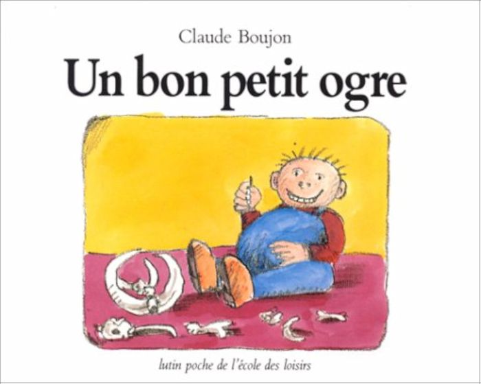 Couverture du livre « BON PETIT OGRE (UN) » de Claude Boujon, librairie Les Contes Infusés à Corte