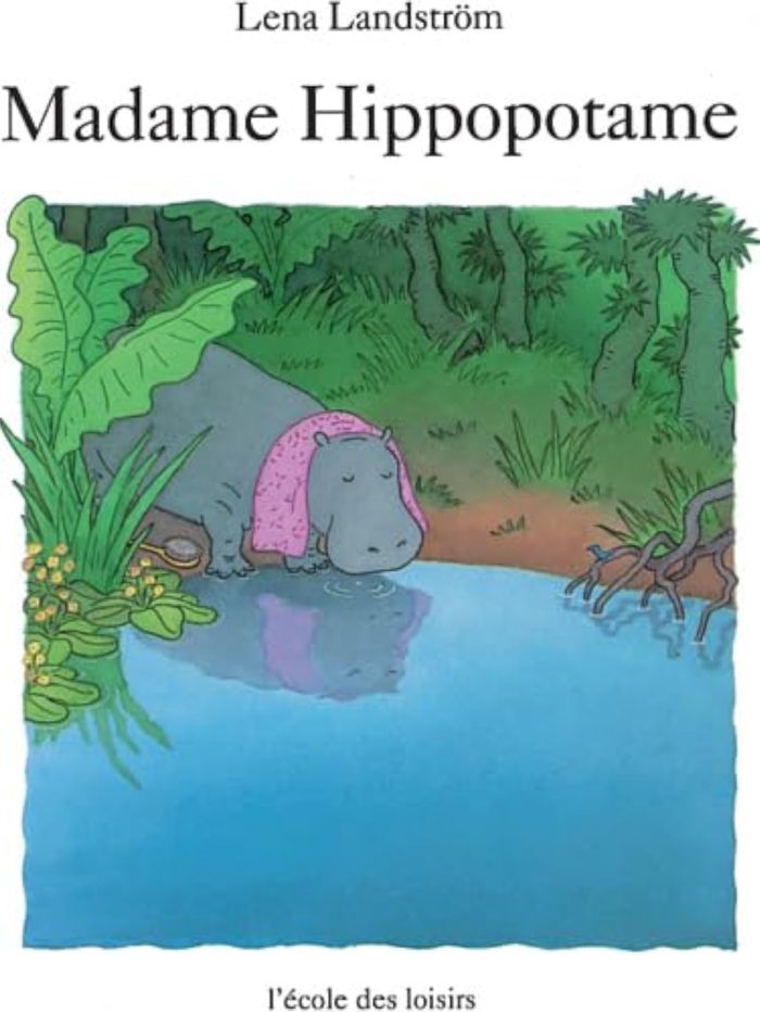 Couverture du livre « MADAME HIPPOPOTAME », librairie Les Contes Infusés à Corte