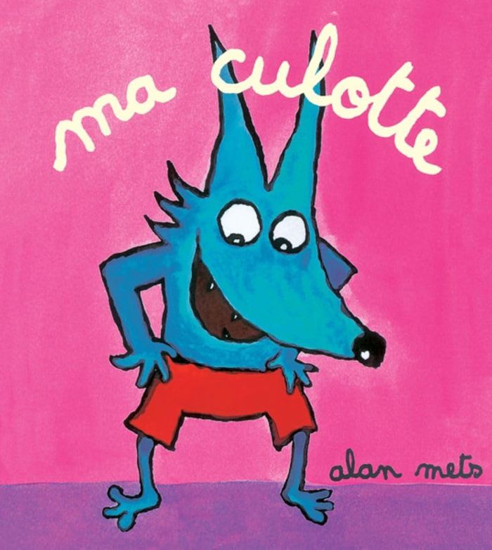Couverture du livre « MA CULOTTE » de Alan Mets, librairie Les Contes Infusés à Corte