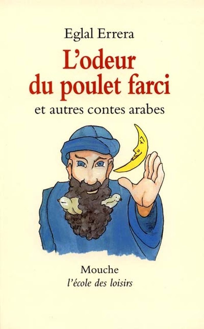 Couverture du livre « CONTES ARABES ODEUR DU POULET FARCI », librairie Les Contes Infusés à Corte
