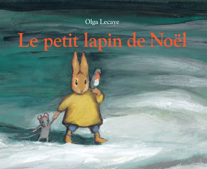 Couverture du livre « LE PETIT LAPIN DE NOEL » de Lecaye/nadja, librairie Les Contes Infusés à Corte