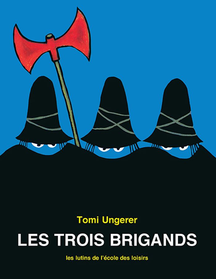Couverture du livre « LES TROIS BRIGANDS » de Tomi Ungerer, librairie Les Contes Infusés à Corte
