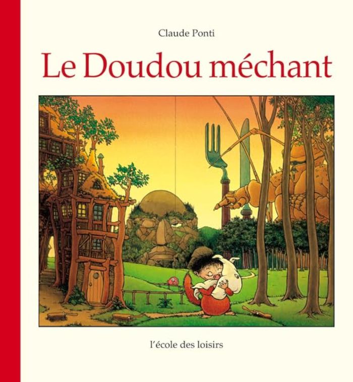 Couverture du livre « LE DOUDOU MECHANT » de Claude Ponti, librairie Les Contes Infusés à Corte