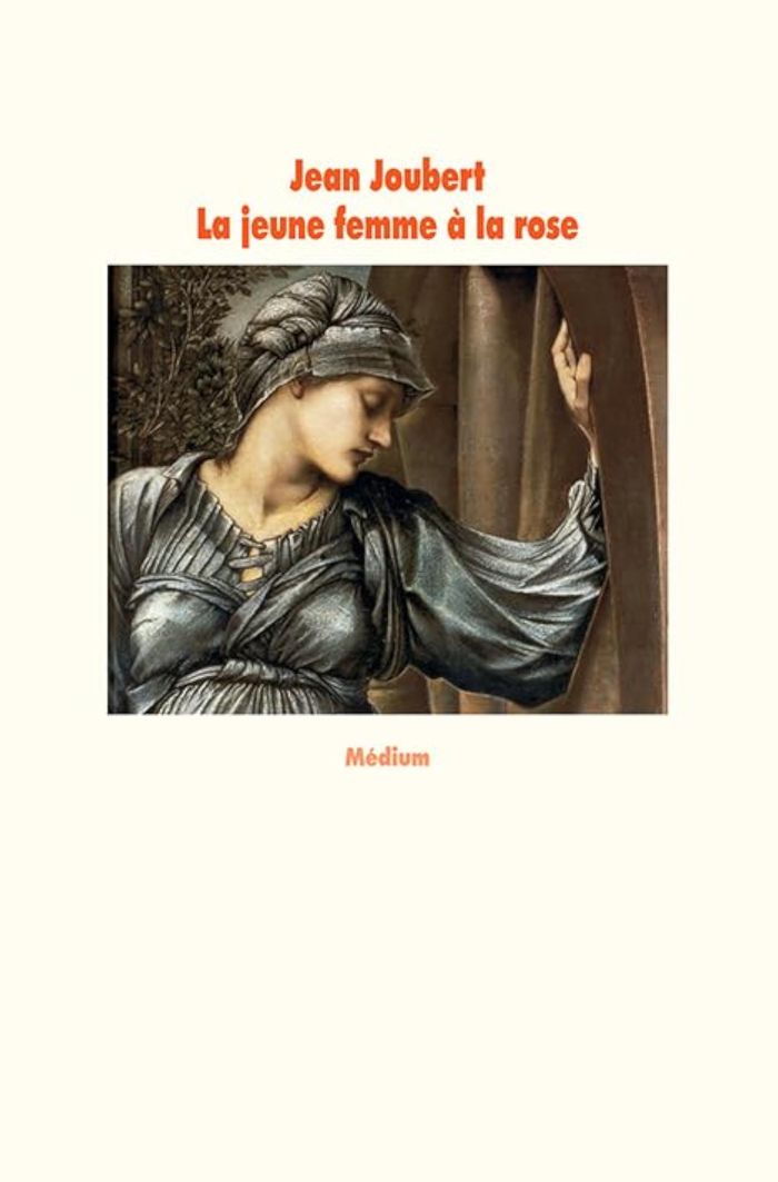 Couverture du livre « LA JEUNE FEMME A LA ROSE » de Jean Joubert, librairie Les Contes Infusés à Corte
