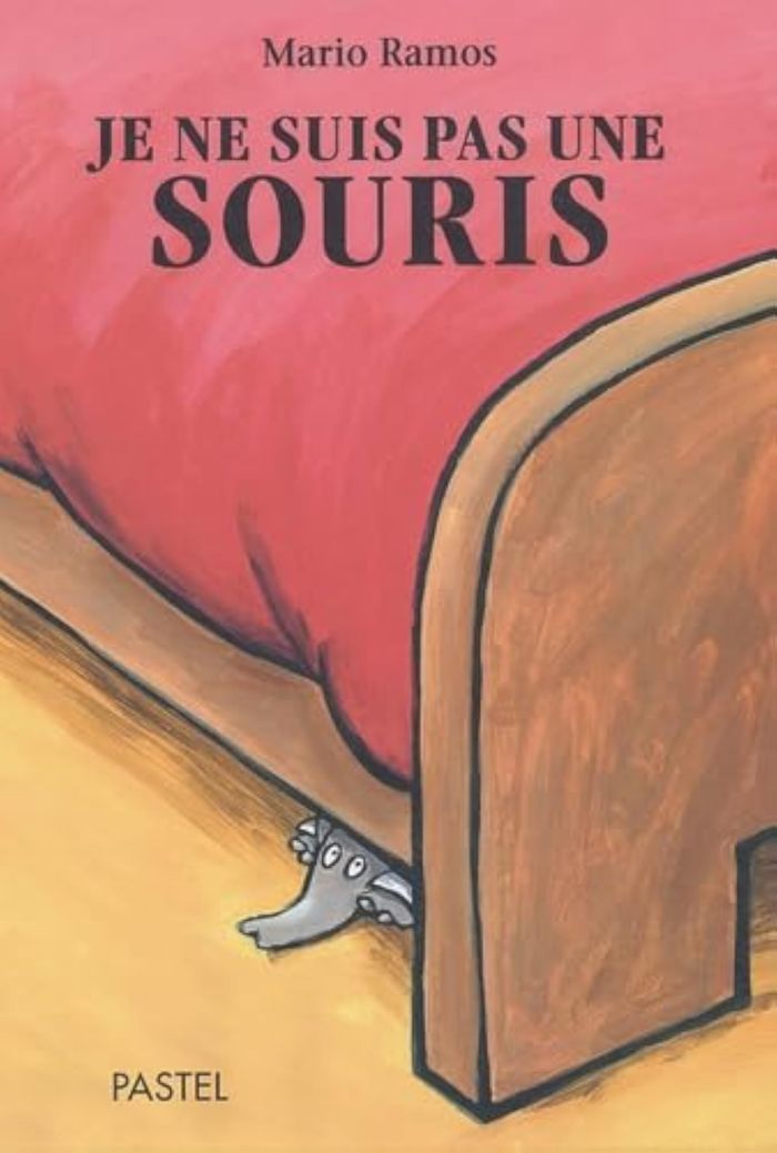 Couverture du livre « JE NE SUIS PAS UNE SOURIS » de Mario Ramos, librairie Les Contes Infusés à Corte