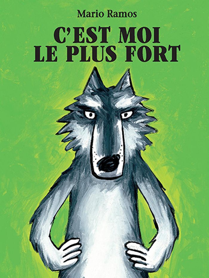 Couverture du livre « C'EST MOI LE PLUS FORT » de Mario Ramos, librairie Les Contes Infusés à Corte